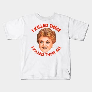 I Killed Them, I Killed Them All // Murder She Wrote Fan Art Kids T-Shirt